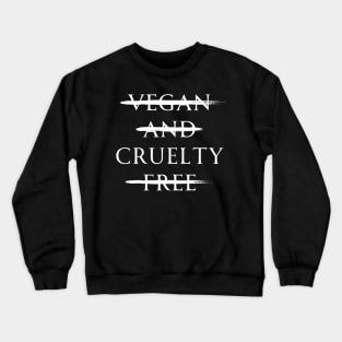 Cruelty Crewneck Sweatshirt